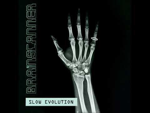 Brainscanner - Slow Evolution (Full Album 2023)