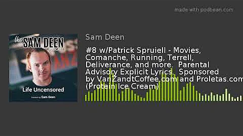 #8 w/Patrick Spruiell - Movies, Comanche, Running,...