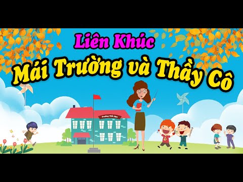 (Live 24/7) Liên Khúc Mái Trường - Thầy Cô | BM Kids TV