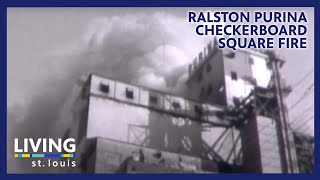 Ralston Purina Checkerboard Square Fire | Living St. Louis