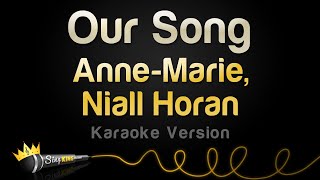 Anne-Marie, Niall Horan - Our Song (Karaoke Version)