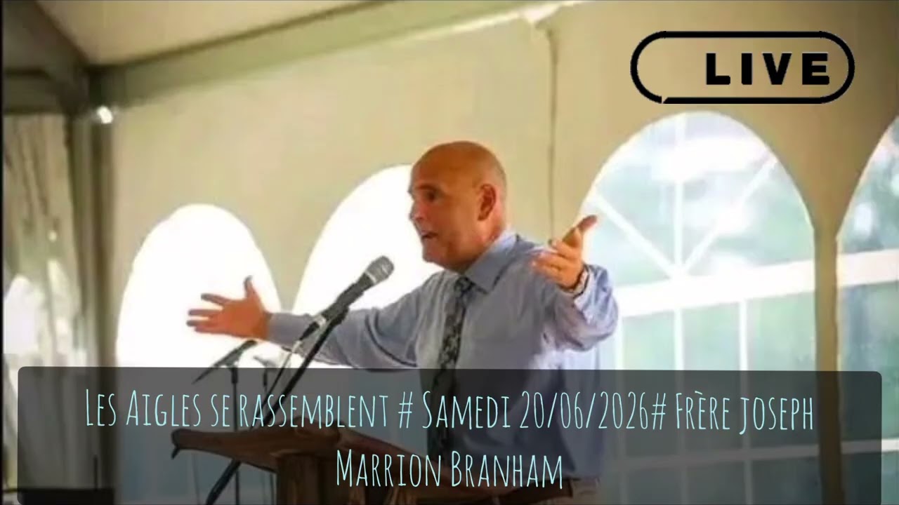 Les Aigles se rassemblent(LETTRE AUDIO) du 20 juin 2026# Frère Joseph Marrion Branham