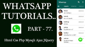 WhatsApp Tutorial Part-77: Fetch Home  Chat Last Seen AJAX PHP MYSQLI for Android mobile Tablet Web.