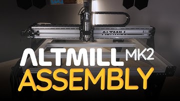 AltMill MK2 CNC Assembly Guide | Full Setup Tutorial