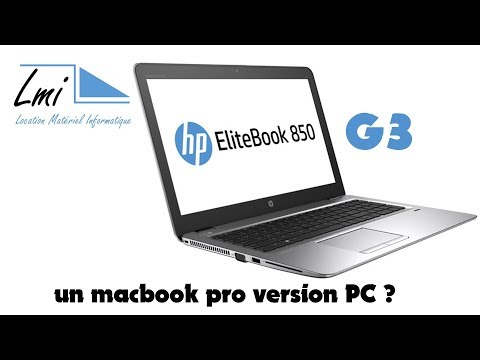 HP EliteBook 850 G3 - un macbook pro version PC ?
