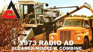 1973 Allis Chalmers Gleaner Model K Combine Radio Ad