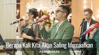 Download lagu BERAPA KALI KITA AKAN SALING MEMAAFKAN - PAMUNGKAS (COVER) |EMILY MUSIC ENTERTAINMENT | LIVE PERFORM