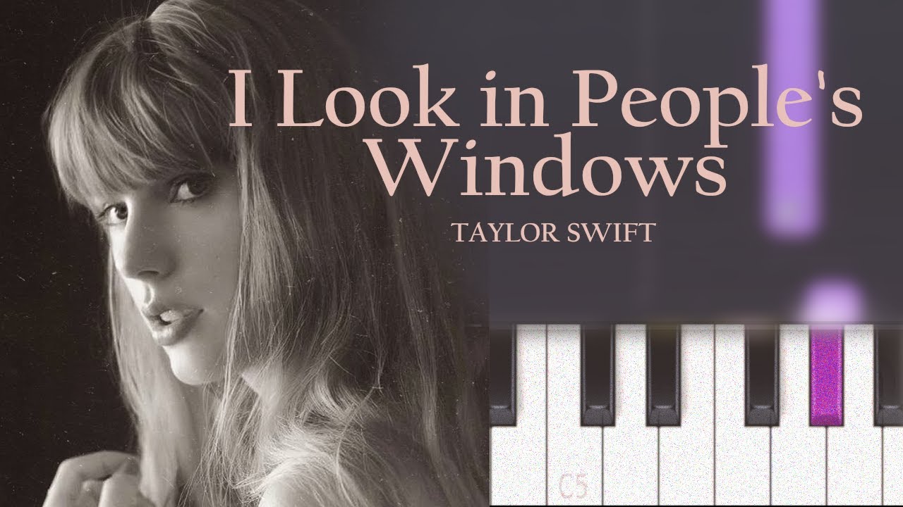Taylor Swift - I Look in People's Windows | Piano Tutorial