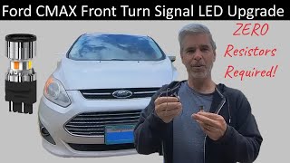 Ford C Max Front Turn Signal Upgrade/Replacement with NO Resistors by Doing Things Dan's Way 343 views 1 month ago 10 minutes, 51 seconds