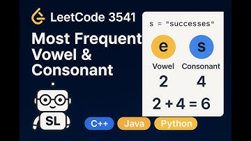 LeetCode 3541 | Find Most Frequent Vowel and Consonant | C++ Java Python Solution