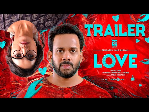 Love - Official Trailer | Bharath | Vani Bhojan | R.P.Bala | Ronnie Raphael | RP Films