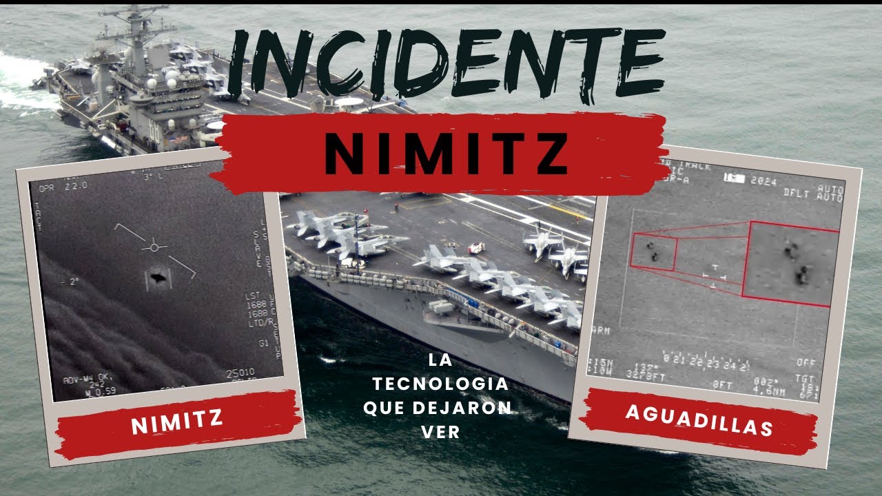 la TECNOLOGIA que DEJARON VER | TODO sobre el INCIDENTE NIMITZ hasta la ...