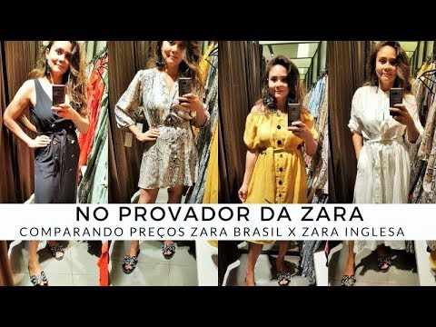 LOOKS NO PROVADOR DA ZARA BRASIL X PREÇOS ZARA INGLESA 