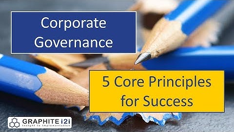 Transform Your Governance: 5 Core Principles to Success