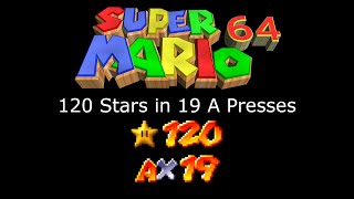 Super Mario 64 120 Star in 19x A Presses *Spliced* [TAS] (Read Description and Pinned)