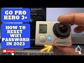 How to reset your go pro hero 3 wifi password 2023 goprohero3plus easytutorial