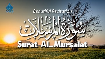 Surat Al-Mursalat (The Emissaries) | Musab Saad | مصعب سعد | سورة المرسلات