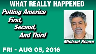 What Really Happened Show: Michael Rivero Friday 8/5/16: (Commercial Free Video)