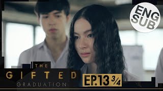 [Eng Sub] The Gifted Graduation | EP.13 [3/4] | ตอนจบ