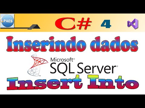 C#, inserindo dados no SQL Server. Insert Into. C Sharp. Vídeo 4/6