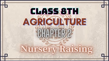 CLASS 8th|PSEB|AGRICULTURE|CHAPTER 2[NURSERY RAISING]