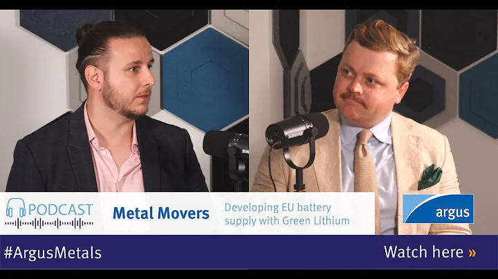 Podcast | Metals Movers: Developing EU battery supply with Green Lithium