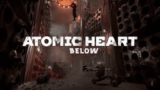 Atomic Heart - Below