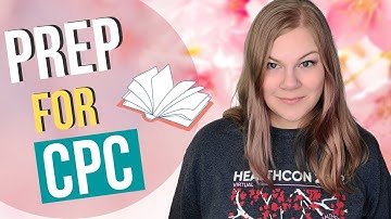 Prepare for the CPC Exam - Tips to Get Ready for Your Medical Coding Certification