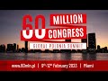 60 MILLION CONGRESS MIAMI 2023 SAVE THE DATE 60 MILLION CONGRESS MIAMI 2023 SAVE THE DATE