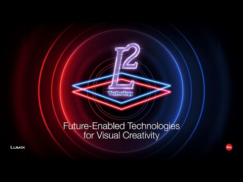 LUMIX | What is L² Technology?