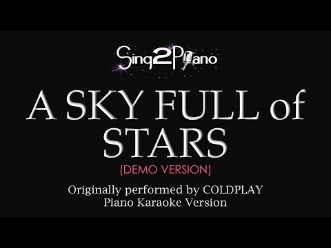A Sky Full of Stars (Piano Karaoke Demo) Coldplay