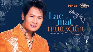 PBN 76 | Bằng Kiều - Lạc Mất Mùa Xuân chords