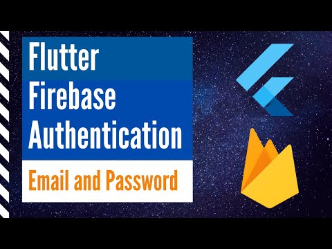 Flutter Firebase Authentication - Email and Password