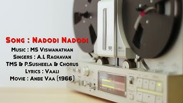 Nadodi Nadodi | நாடோடி நாடோடி | Anbe Vaa | M. S. Viswanathan | A L Raghavan | TMS  & Chorus