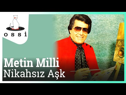 Metin Milli - Nikahsız Aşk