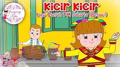 KICIR KICIR | Lagu Daerah DKI Jakarta - Betawi | Budaya Indonesia | Dongeng Kita  - Durasi: 4:27. 