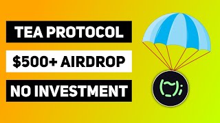 Tea Protocol - $500+ Free Airdrop || New Free Airdrop 2024 || Tea Protocol Testnet Airdrop