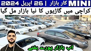 Mini Car Bazaar | Naya Gariyao Ka Bazaar Milgaya | Ab Bazzar Pure Hafty  26 April 2024