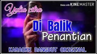 DIBALIK_PENANTIAN_YULIA_CITRA_KARAOKE || @sonykaraokeofficial