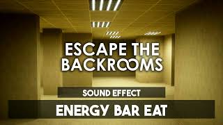 Escape The Backrooms | Energy Bar Eat [Sound Effect]