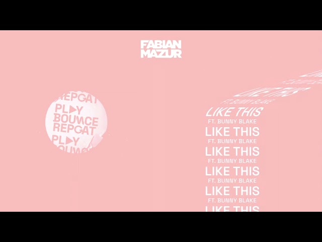 Watch Fabian Mazur - Like This (ft. Bunny Blake) on YouTube