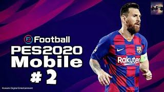 Прохождение игры PES Mobile 2020 : # 2 . Много новых игроков .
