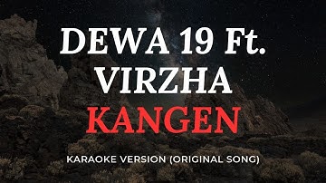 DEWA 19 Feat. Virzha - Kangen (KARAOKE) SOUND BETTER HD
