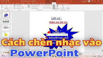 Cách chèn nhạc vào PowerPoint. Cách thêm nhạc vào PowerPoint