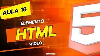 Curso de HTML para Iniciantes: Aula 16 - Elemento HTML video