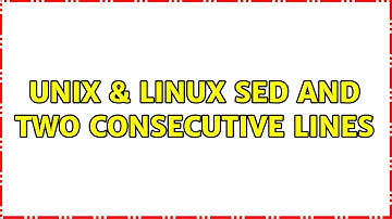 Unix & Linux: Sed and two consecutive lines
