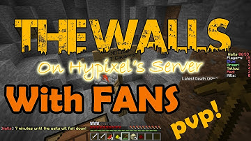 The Walls with some FANS - Hypixel Server - The best team ever - Episode 2