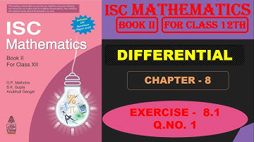 Chapter 8| DIFFERENTIATION | ISC| O.P Malhotra|Q.no. 1