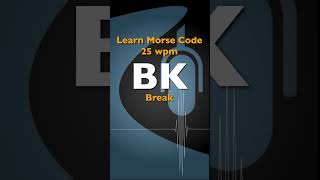 BK - Learn Morse Code
