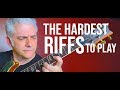 The Hardest RIFFS to PLAY on Guitar